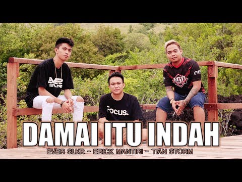 DAMAI ITU INDAH - TIAN STORM x EVER SLKR x ERICK MANTIRI (OFFICIAL MUSIC VIDEO)