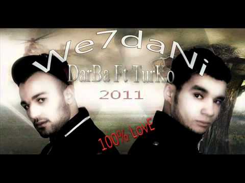 Darba Feat Turko Wa7dani 2011