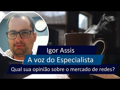 O futuro do mercado de redes - Igor Assis - YouTube