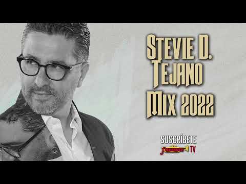 Stevie D. - Tejano Mix 2022