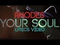 RHODES - "Your Soul" (Lyrics Video) 