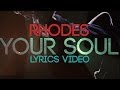 RHODES - "Your Soul" (Lyrics Video) 