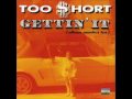 Too $hort feat Parliament Funkadelic - 01 Gettin' It