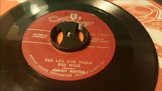 Johnny Horton - Red Lips And Warm Red Wine - 1953 Country - Mercury 70198