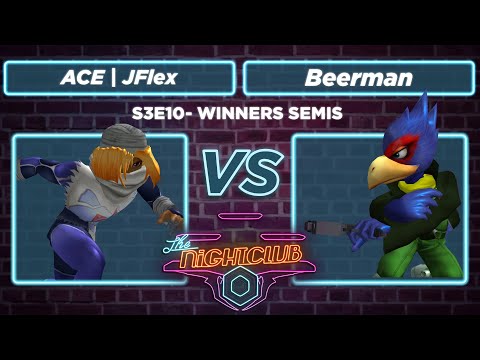 The Nightclub S3E10: ACE | JFlex vs Honoured Beerman - Winners Semis SSBM