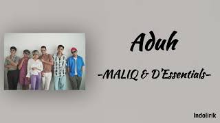 Download lagu Aduh - MALIQ & D’Essentials | Lirik Lagu mp3 Download lagu Aduh - MALIQ & D’Essentials | Lirik Lagu mp3