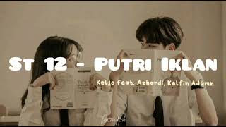 Download lagu ST 12 - Putri Iklan | Cover by Keljo feat. Azhardi, Devian Adamn | lirik | tiktok viral mp3 Download lagu ST 12 - Putri Iklan | Cover by Keljo feat. Azhardi, Devian Adamn | lirik | tiktok viral mp3
