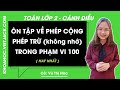 Toán lớp 2: Ôn tập về phép cộng, phép trừ (không nhớ) trong phạm vi 100 - trang 8, 9
