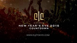 ELE TOKYO TV NEW YEARS EVE  COUNTDOWN 201 to 2015