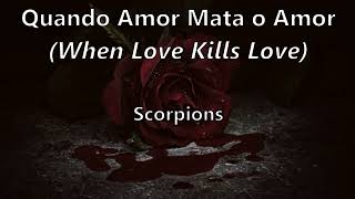 When Love Kills Love (tradução/letra) - Scorpions