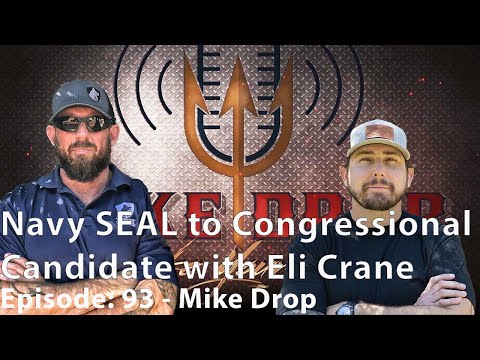Navy SEAL to Congressional Candidate with Eli Crane | Mike Ritland Podcast Episode 93