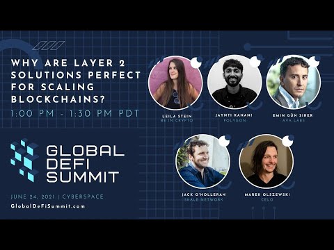 Why Are Layer 2 Solutions Perfect for Scaling Blockchains - Global DeFi Summit