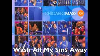 Chicago Mass Choir -- Wash All My Sins Away