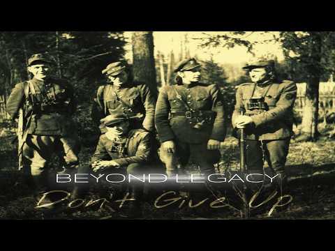 BEYOND LEGACY  - Don't Give Up (formerly NERIJUS)