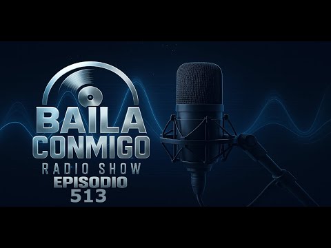 BailaConmigo RadioShow Episodio 513 #hardance