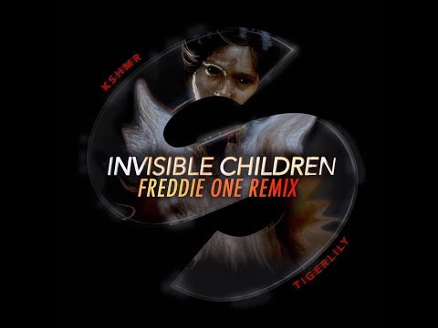 KSHMR & Tigerlily - Invisible Children (Freddie One Remix)