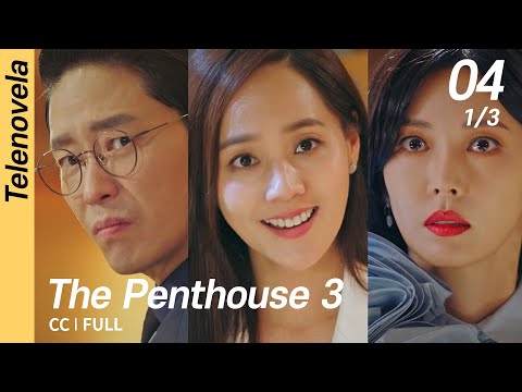 [Multi-Sub/FULL] The Penthouse 3 EP04 (1/3) | 펜트하우스3