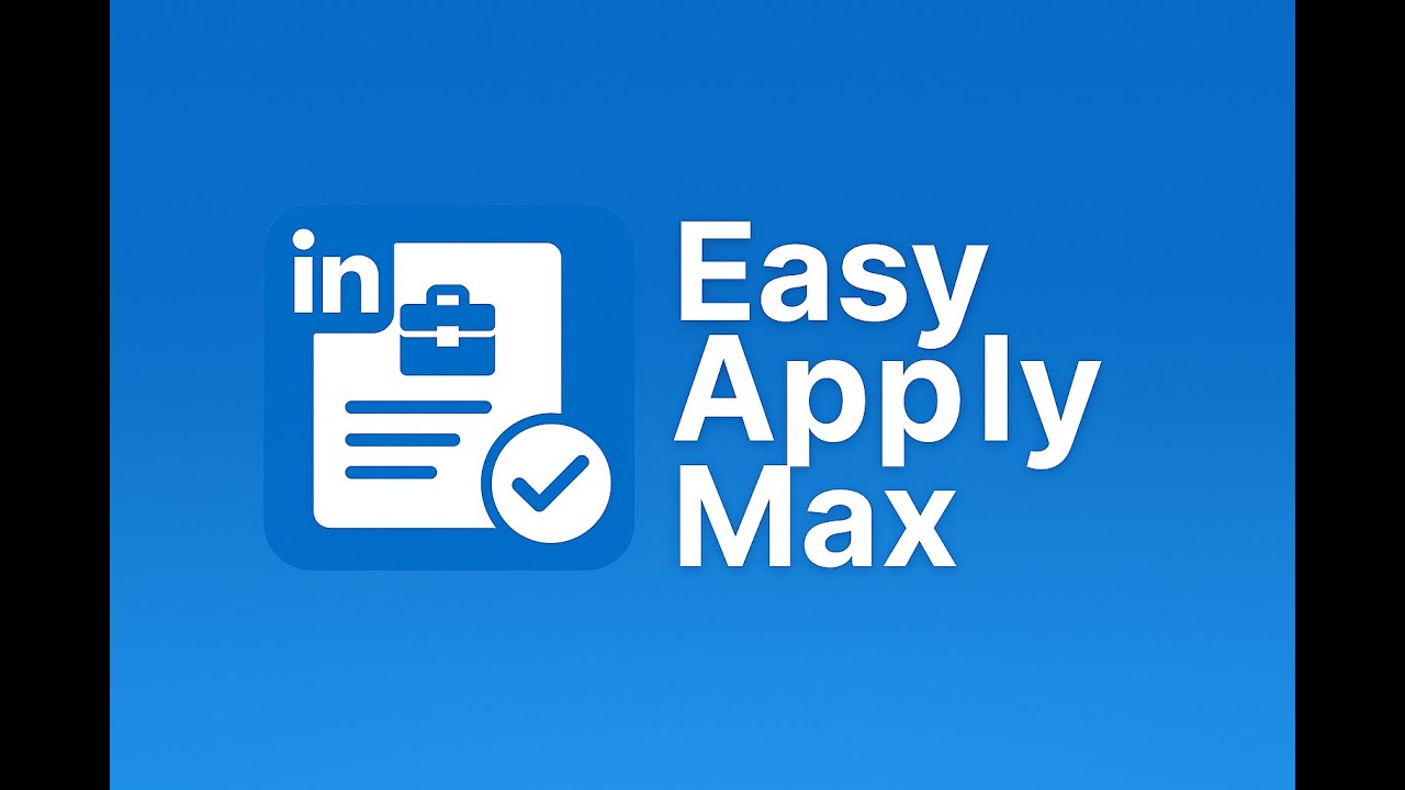 EasyApplyMax - Complete Tutorial