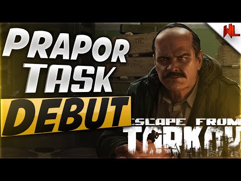 DEBUT Task Guide for Prapor Escape From Tarkov 2021!