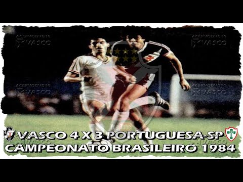 Vasco x Portuguesa-SP - Brasileiro 1984 "Homenagem ao Nosso Eterno Ídolo Roberto Dinamite"