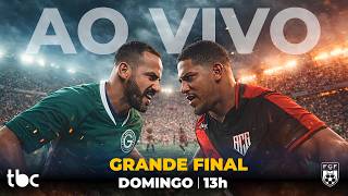 GRANDE FINAL DO GOIANÃO 2026 | GOIÁS X ATLÉTICO GOIANIENSE | AO VIVO NA TBC | 15/03/2026