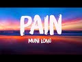 Pain Muni Long Lyrics Video