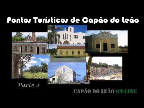 PONTOS TURÍSTICOS EM CAPÃO DO LEÃO - PARTE 2 (Programa # 022 - listas)