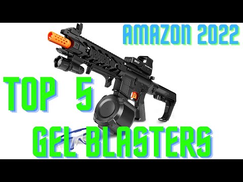 The Top 5 Gel Blasters on Amazon 2022