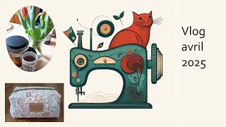 Petit vlog de printemps : couture, rangement et cuisine