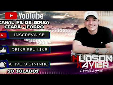 HUDSON XAVIER E FORRO DI HOMI  SO SOLADOS