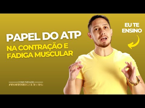 Papel do ATP na contração e fadiga muscular