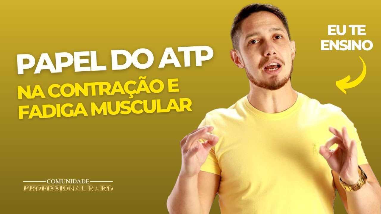 Papel do ATP na contração e fadiga muscular