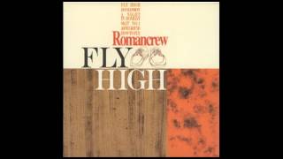 Romancrew - Fly High /w Intro