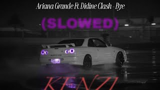 Download lagu Ariana Grande X Didine Clash - Bye (SLOWED)  mp3