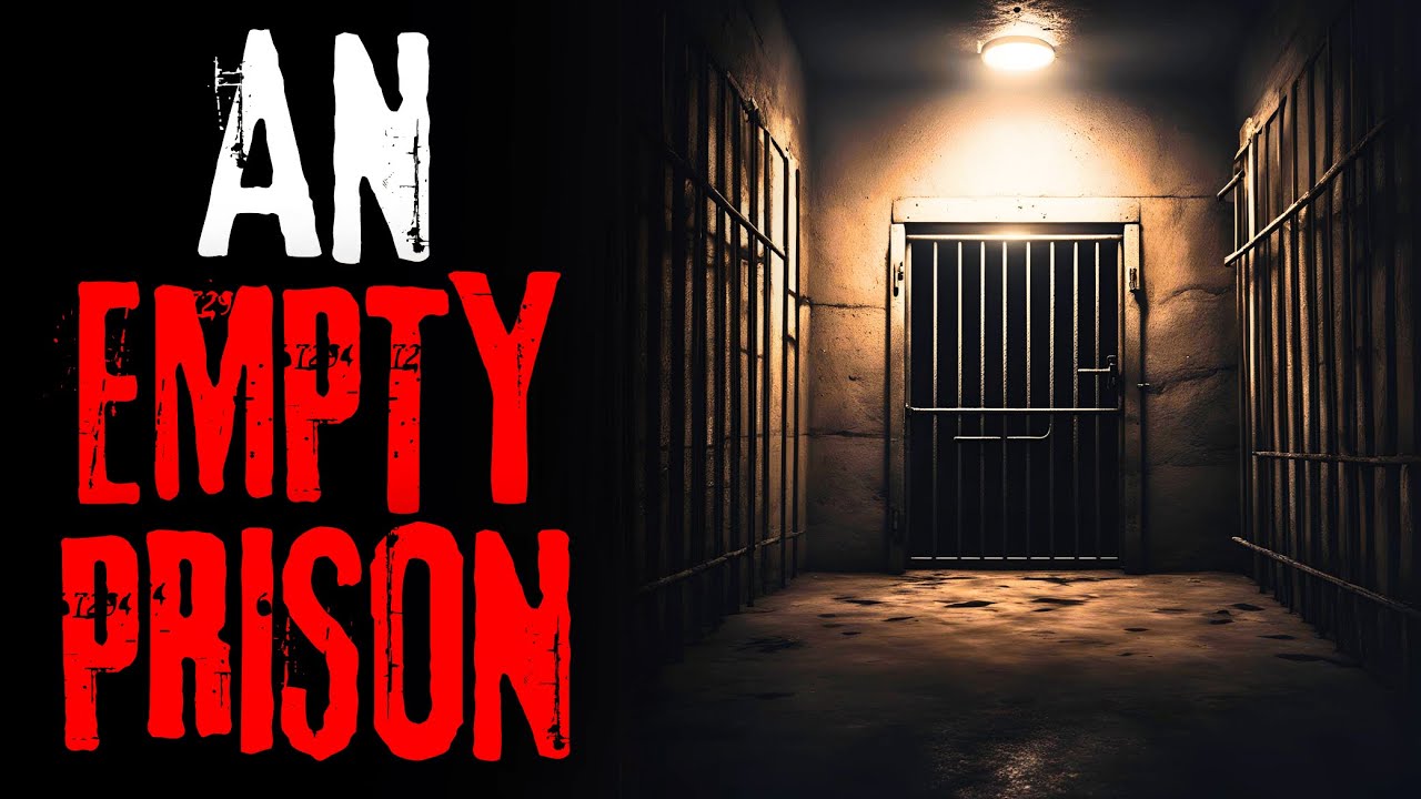"An Empty Prison" Creepypasta Scary Story