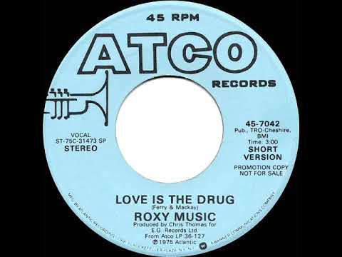 1976 Roxy Music - Love Is The Drug (stereo radio promo 45--short version)