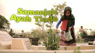 Download lagu Sazqia Rayani - Samanjak Ayah Tiado [  MV ] Lagu Minang Terbaru mp3