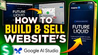 How to Build and Sell Websites Using Google AI Studio