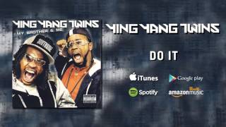 Ying Yang Twins - Do It
