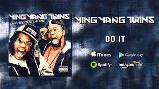 Ying Yang Twins - Do It