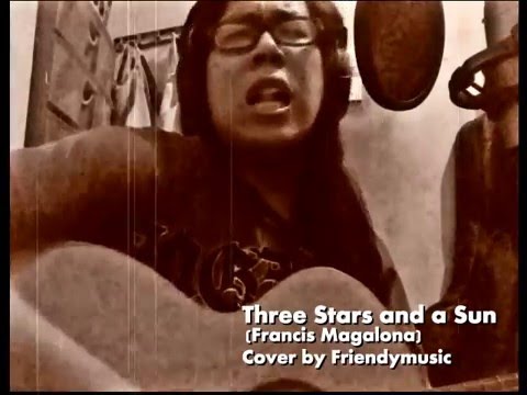 3 Stars and a Sun (Francis M) cover by friendymusic