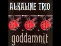 Alkaline Trio - Sorry About That Alkaline Trio - Sorry About That