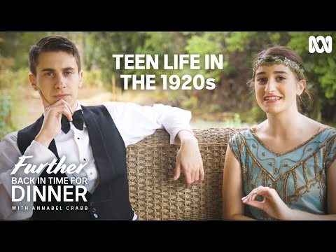 Teen life in the 1920s | Further Back In Time For Dinner