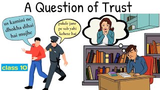 a question of trust class 10 in hindi /class 10 english chapter 4 a question of trust in hindi