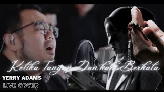 Download lagu Ketika Tangan dan Kaki Berkata - CHRISYE | Live Cover by Yerry Adams mp3 Download lagu Ketika Tangan dan Kaki Berkata - CHRISYE | Live Cover by Yerry Adams mp3