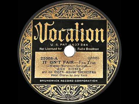 1933 Richard Himber - It Isn’t Fair (Joey Nash, vocal)