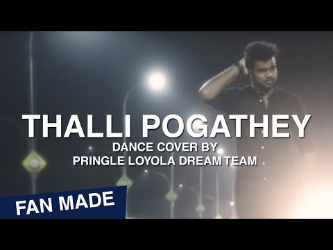 Achcham Yenbadhu Madamaiyada - Thalli Pogathey |  Dance Cover by Pringle LOYOLA DREAM TEAM