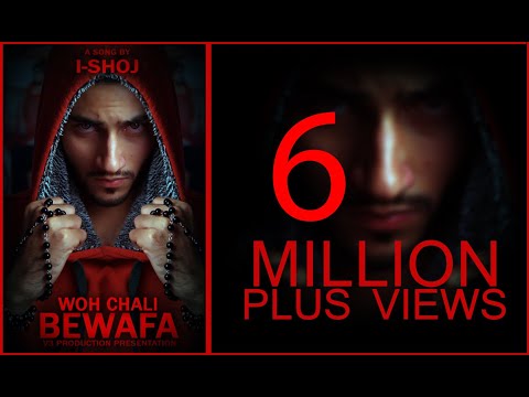 IZSHOJ  - Bewafa chali - Dil ke tukde hazaar - Official Music Video