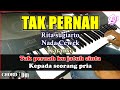 TAK PERNAH Rita Sugiarto Karaoke Dangdut Korg Pa300