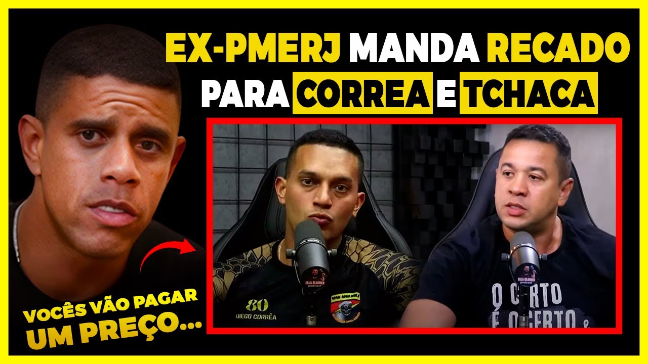 EX-POLICIAL DO RIO MANDA RECADO PARA CORREA E TCHACA - DOUGLAS MACACO